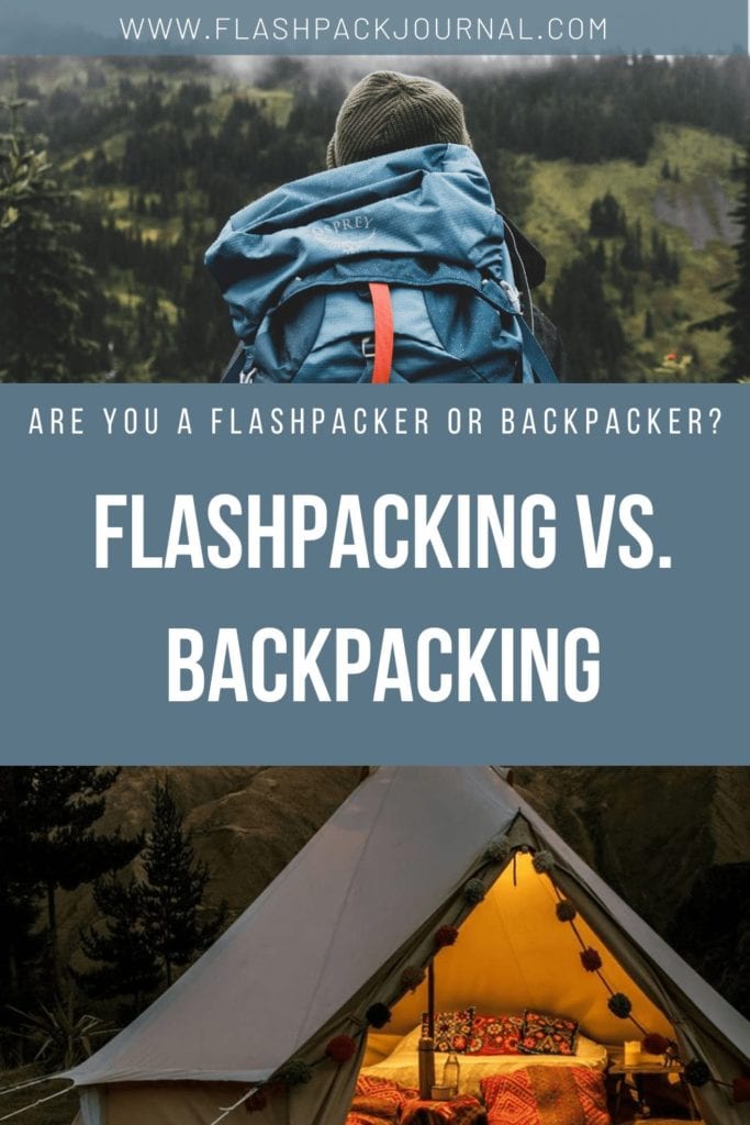 Flashpacking vs. Backpacking