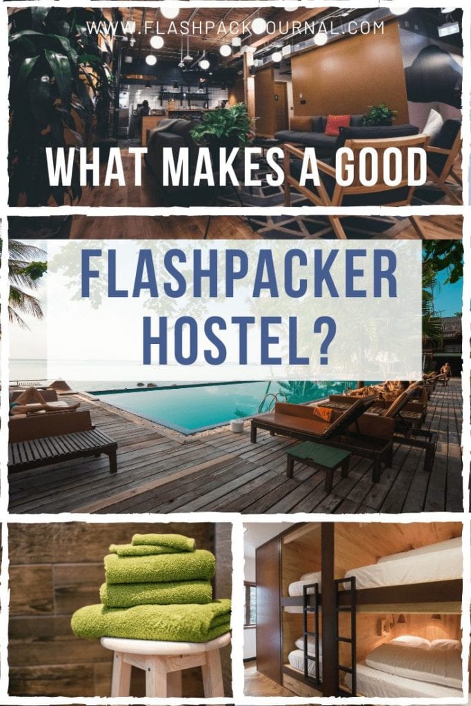What makes a good Flashpacker Hostel