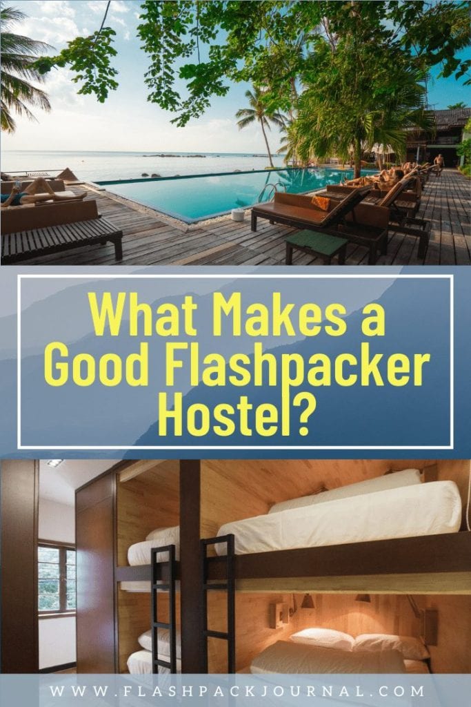 What Makes a Good Flashpacker Hostel